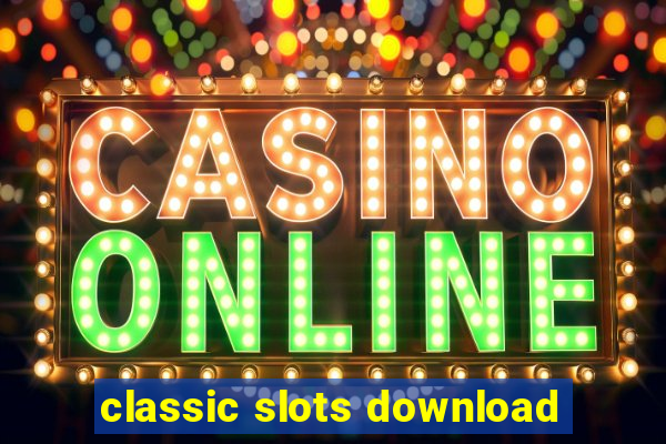 classic slots download